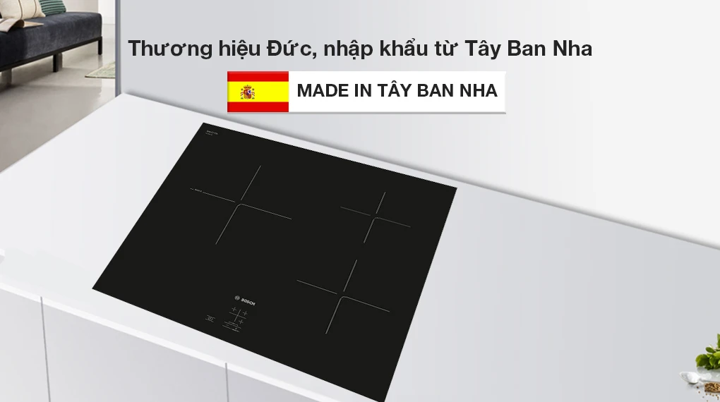 Bếp từ 3 vùng nấu lắp âm Bosch PUC61KAA5E - Xuất xứ Bếp từ Bosch PUC61KAA5E